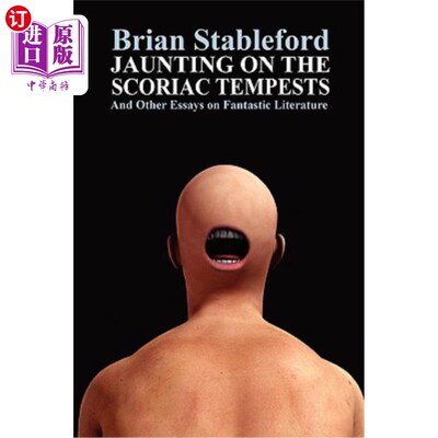 海外直订Jaunting on the Scoriac Tempests and Other Essays on Fantastic Literature 轻蔑的暴风雨与其他奇幻文学随笔