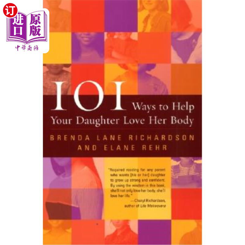 海外直订101 Ways to Help Your Daughter Love Her Body 101种方法帮助你的女儿爱她的身体