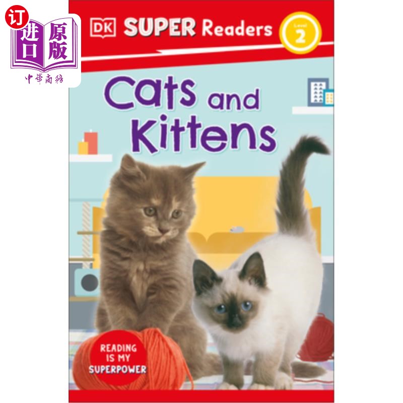 海外直订DK Super Readers Level 2 Cats and Kittens DK超级读者2级猫和小猫