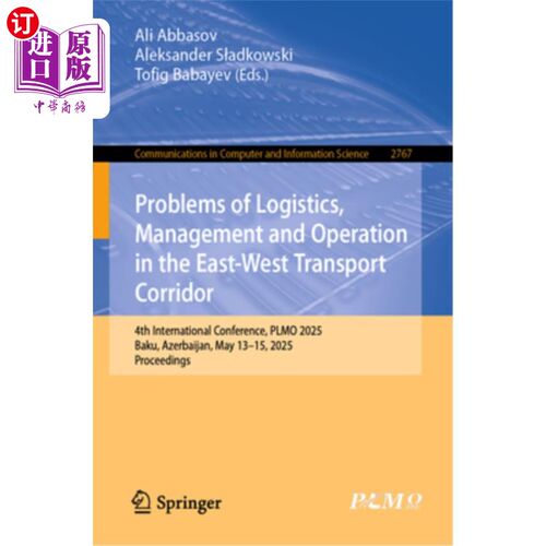 海外直订Problems of Logistics, Management and Operation in the East-West Transport Corri 东西运输走廊的物流、管理和
