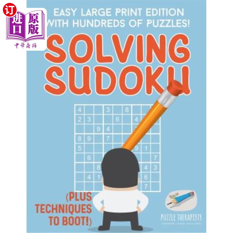 海外直订Solving Sudoku - Easy Large Print Edition with Hundreds of Puzzles! (Plus Techni 解决数独-简单的大型印刷版