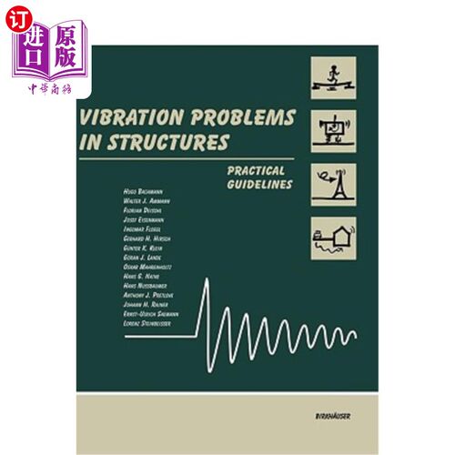 海外直订Vibration Problems in Structures: Practical Guidelines 结构振动问题：实用指南