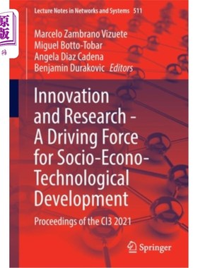 海外直订Innovation and Research - A Driving Force for Socio-Econo-Technological Developm 创新与研究——社会经济技术