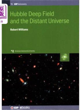 海外直订Hubble Deep Field and the Distant Universe: The Early Universe Revealed 哈勃深场与遥远宇宙：早期宇宙揭示