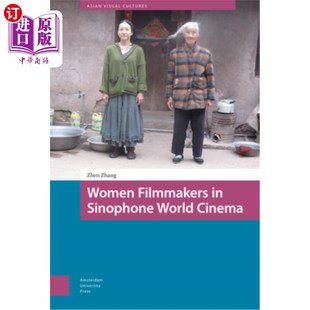 Sinophone World Cinema 女性电影人 海外直订Women 华语世界电影中 Filmmakers