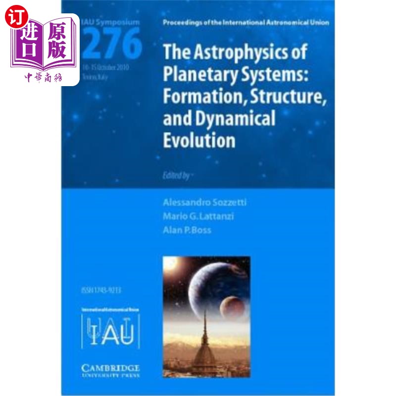 海外直订The Astrophysics of Planetary Systems (Iau S276): Formation, Structure, and Dyna 行星系统的天体物理学(Iau