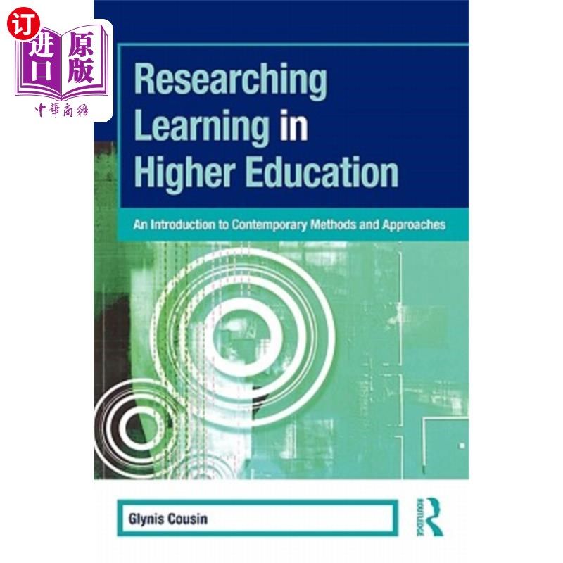 海外直订Researching Learning in Higher Education: An Introduction to Contemporary Method 高等教育中的研究性学习:当