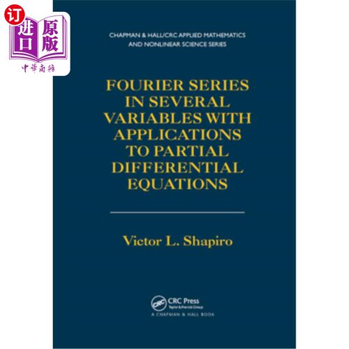 海外直订Fourier Series in Several Variables with Applications to Partial Differential Eq 多变量傅立叶级数及其在偏微