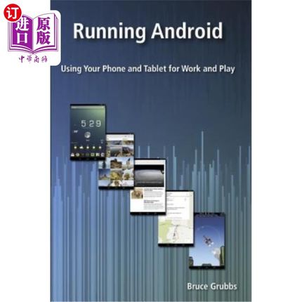 海外直订Running Android: Using Your Phone and Tablet for Work and Play 运行Android:使用你的手机和平板电脑工作和娱乐
