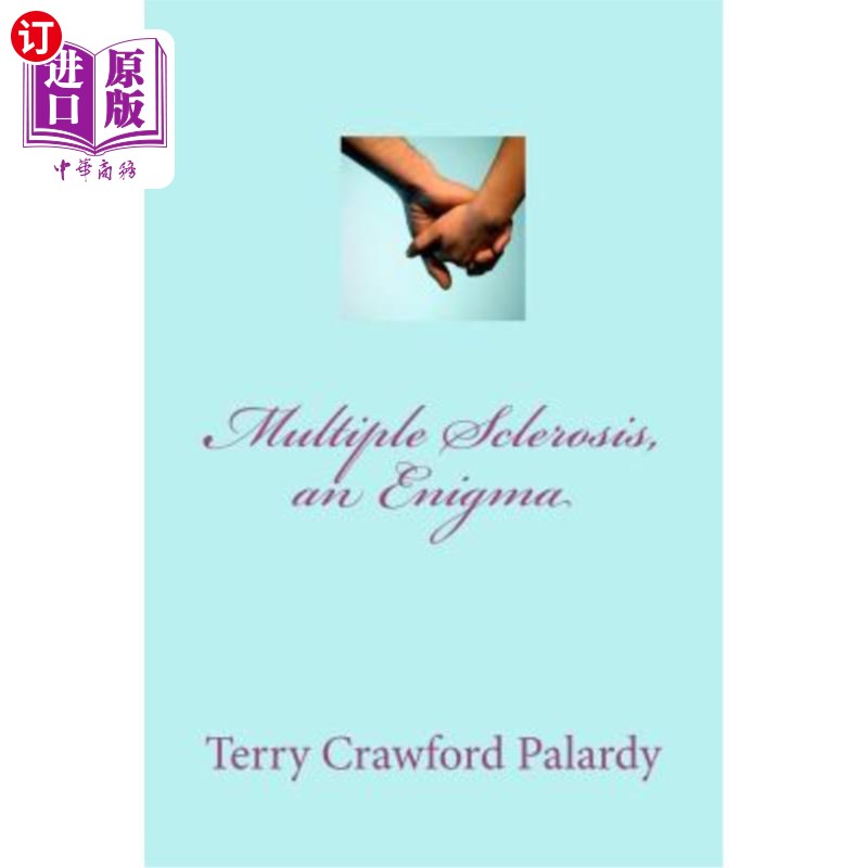 海外直订医药图书Multiple Sclerosis, an Enigma: Finding a diagnosis but not a cure 多发性硬化症，一个谜：找到诊断却