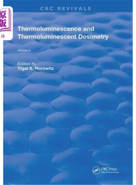 海外直订Thermoluminescence and Thermoluminescent Dosimetry 热释光和热释光剂量学