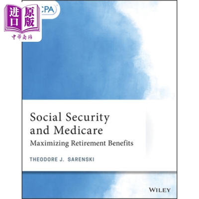 现货 社会保障与医疗保险 增加退休福利 Social Security And Medicare Maximizing Retirement Benefits Theodore Sare