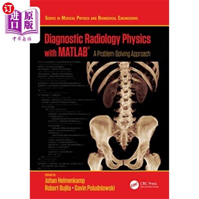 海外直订医药图书Diagnostic Radiology Physics with MATLAB (R) 放射诊断物理与MATLAB (R)