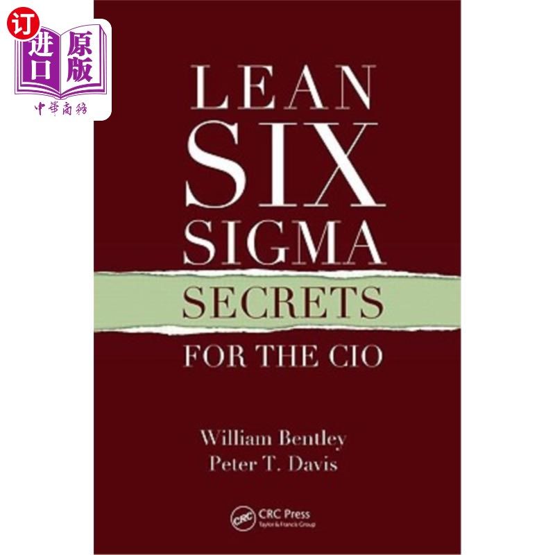 海外直订Lean Six Sigma Secrets for the CIO 精简首席信息官的六西格玛秘密