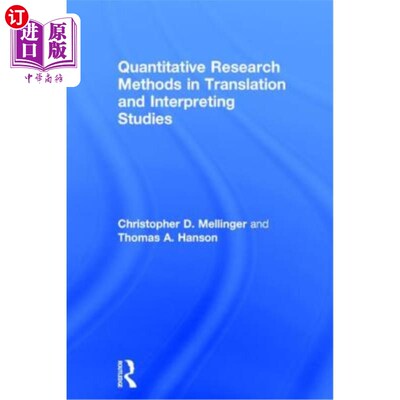 海外直订Quantitative Research Methods in Translation and Interpreting Studies 翻译研究中的定量研究方法