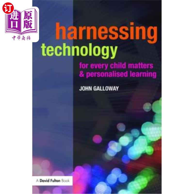 海外直订Harnessing Technology for Every Child Matters and Personalised Learning 为每个孩子利用技术很重要，个性化学