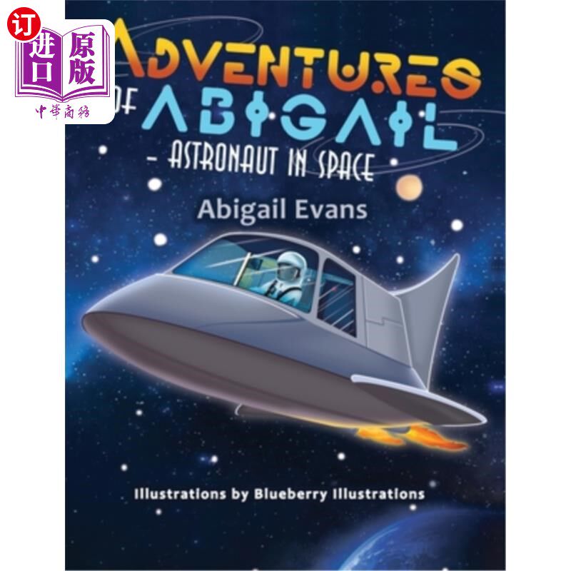 海外直订Adventures of Abigail: Astronaut in Space 阿比盖尔历险记:太空中的宇航员
