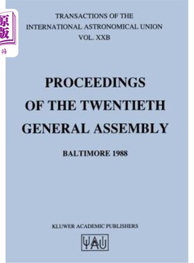 海外直订Transactions of the International Astronomical Union: Proceedings of the Twentie 1988年《国际天文联盟学报: