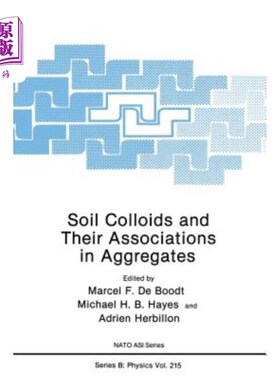海外直订Soil Colloids and Their Associations in Aggregates 土壤胶体及其在团聚体中的结合