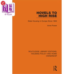 Europe Housing 海外直订Hovels Since 1850年以来欧洲 Rise 从小茅屋到高层建筑 High 国家住房 State 1850