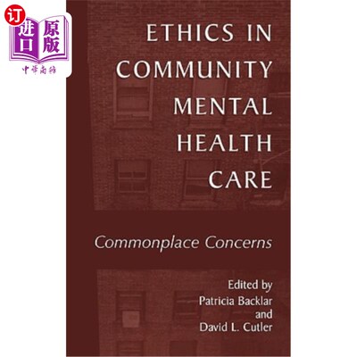 海外直订医药图书Ethics in Community Mental Health Care: Commonplace Concerns 社区精神卫生保健中的伦理：常见问题