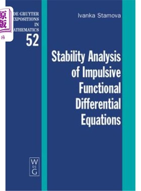 海外直订Stability Analysis of Impulsive Functional Differential Equations 脉冲泛函微分方程的稳定性分析