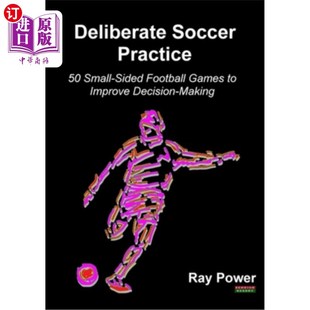 Small 足球练习 Practice Improve Games Football Soccer 50个小面足 刻意 Decision Sided 海外直订Deliberate