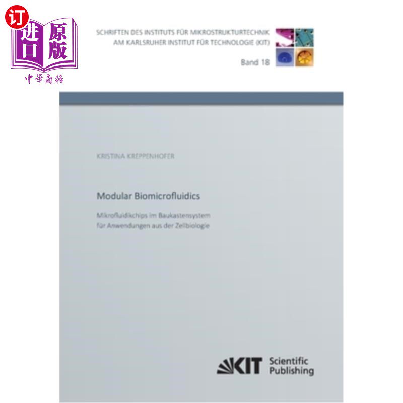 海外直订Modular Biomicrofluidics - Mikrofluidikchips im Baukastensystem für Anwendungen  用于细胞生物学应用的体外生