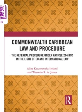 海外直订Commonwealth Caribbean Law and Procedure: The Referral Procedure Under Article 2 英联邦加勒比法律和程序:根