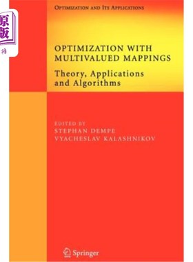 海外直订Optimization with Multivalued Mappings: Theory, Applications and Algorithms 多值映射优化:理论、应用与算法