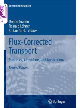 海外直订Flux-Corrected Transport: Principles, Algorithms, and Applications 通量修正输运：原理、算法和应用