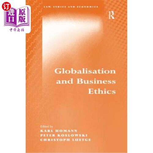 海外直订Globalisation and Business Ethics 全球化与商业道德
