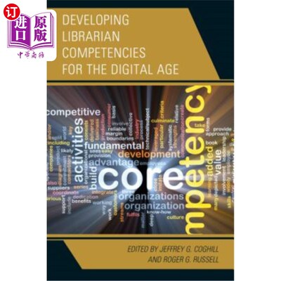 海外直订Developing Librarian Competencies for the Digital Age 为数字时代培养图书馆员的能力
