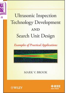 现货 超声波探伤技术发展和实际应用的探测装置设计实例 Ultrasonic Inspection Technology Development And Search Unit Design