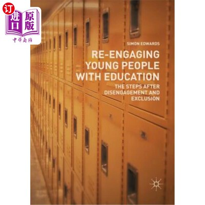 海外直订Re-Engaging Young People with Education: The Steps After Disengagement and Exclu 让年轻人重新接受教育：脱离和排