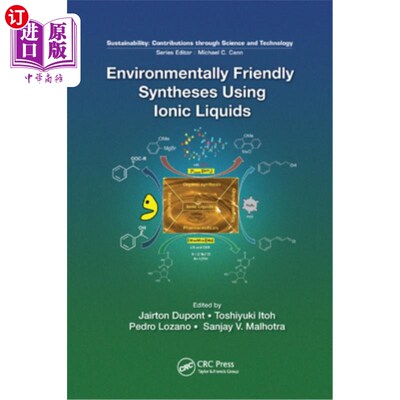 海外直订Environmentally Friendly Syntheses Using Ionic Liquids 利用离子液体进行环境友好合成