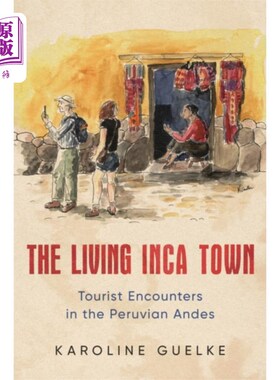 海外直订Living Inca Town 活生生的印加小镇
