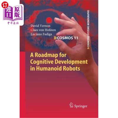 海外直订A Roadmap for Cognitive Development in Humanoid Robots 仿人机器人认知发展路线图