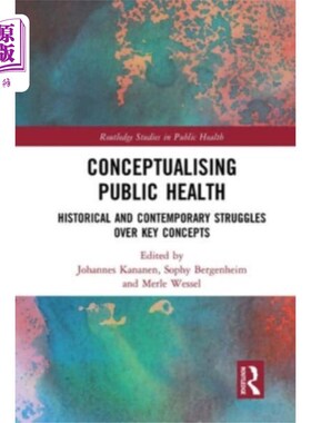 海外直订Conceptualising Public Health 公共卫生概念化
