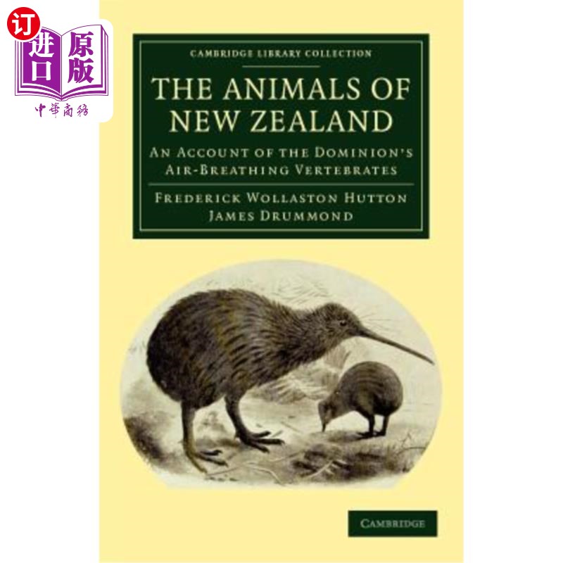 海外直订The Animals of New Zealand: An Account of the Dominion's Air-Breathing Vertebrat 新西兰的动物：自治领呼吸空