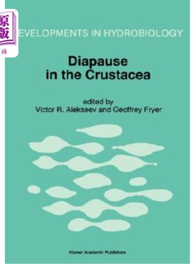 海外直订Diapause in the Crustacea: A Compilation of Refereed Papers from the Internation 甲壳动物滞育：国际研讨会参