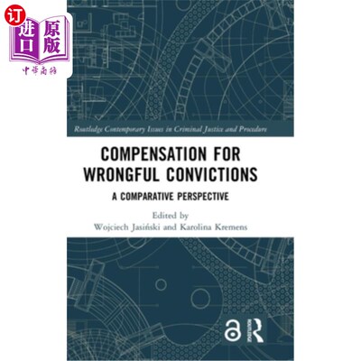 海外直订Compensation for Wrongful Convictions: A Comparative Perspective 冤假错案赔偿:比较视角