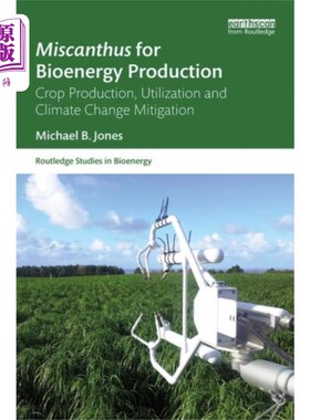 海外直订Miscanthus for Bioenergy Production 生物能源生产芒草