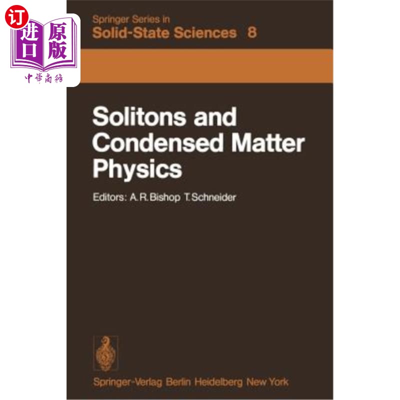 海外直订Solitons and Condensed Matter Physics: Proceedings of the Symposium on Nonlinear孤子与凝聚态物理：凝聚态非