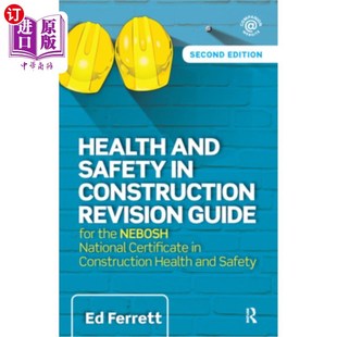 National Revision Construction Certif Neb For Guide Nebosh 海外直订Health the and Safety 建筑健康与安全修订指南