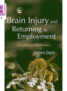 海外直订医药图书Brain Injury and Returning to Employment: A Guide for Practitioners 脑损伤与重返就业:从业人员指南
