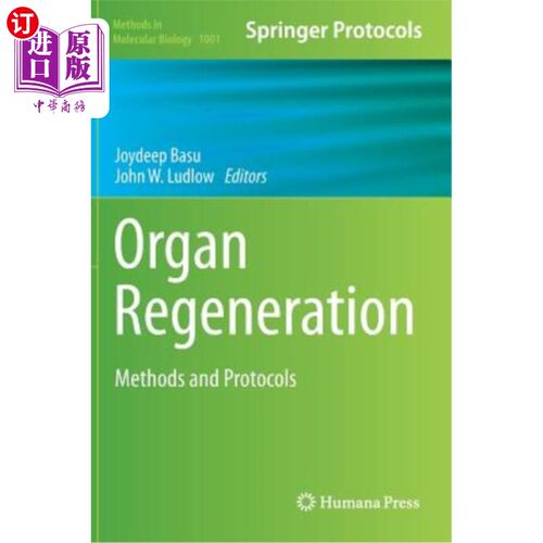 海外直订Organ Regeneration: Methods and Protocols 器官再生:方法和方案