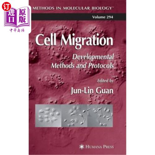 海外直订Cell Migration: Developmental Methods and Protocols 细胞迁移:发育方法和协议