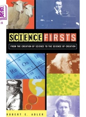 海外直订Science Firsts: From the Creation of Science to the Science of Creation 科学第一:从创造科学到创造科学