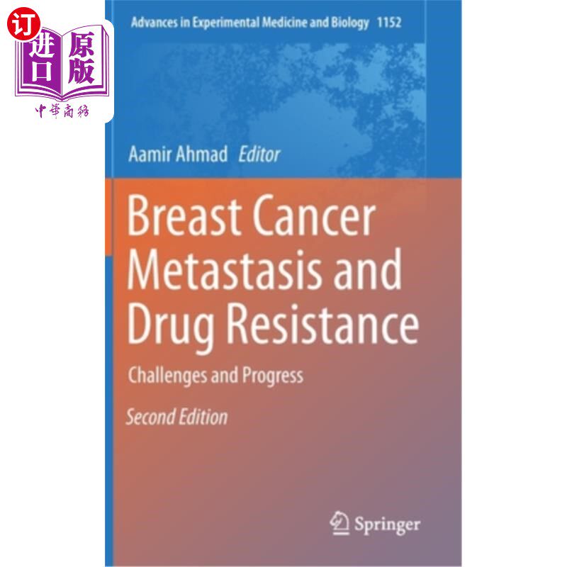 海外直订医药图书Breast Cancer Metastasis and Drug Resistance: Challenges and Progress 乳腺癌转移和耐药性:挑战和进展